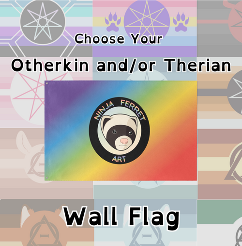 Text: Choose Your Otherkin and/or Therian Wall Flag
Image of a wall flag, with faded otherkin and therian flags tiled in background.