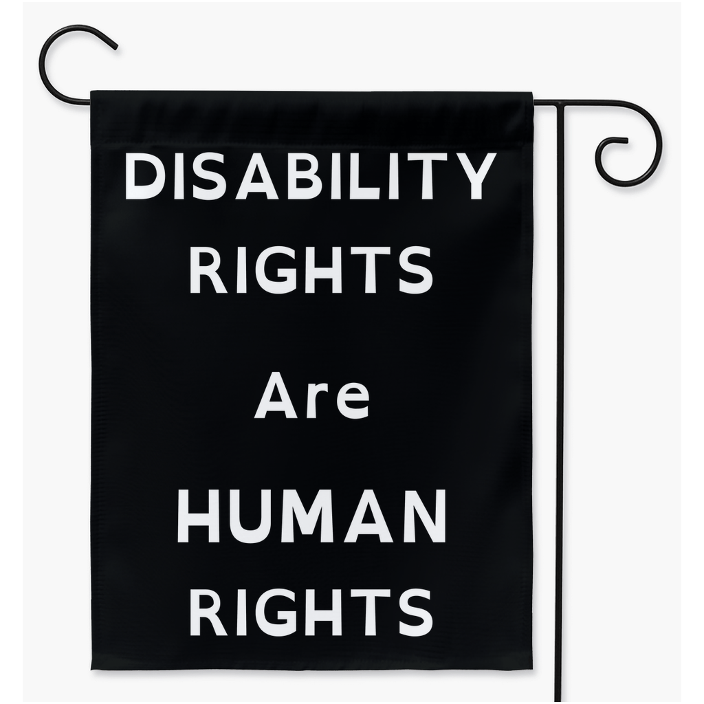 Disability Rights - White Text Yard & Garden Flags| Single Or Double-Sided | 2 Sizes