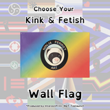Choose Your Fetish Wall Flag | Single-Sided | 4 Sizes | Kink & Fetish